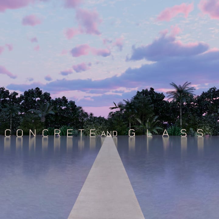 Concrete and Glass